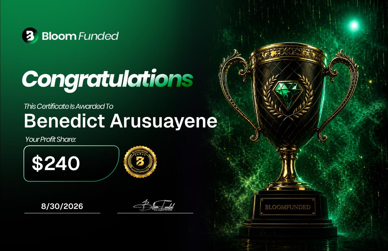 BloomFunded payout certificate awarded to Benedict Arusuayene for $240