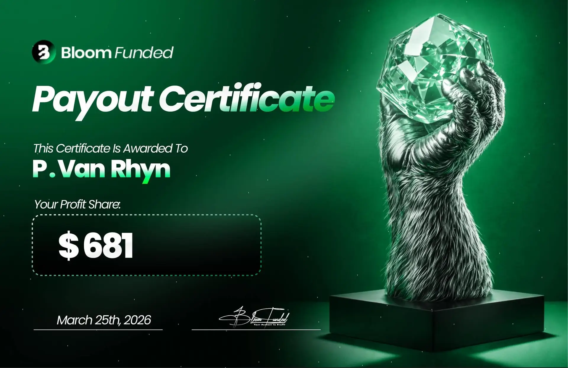 BloomFunded payout certificate awarded to P. Van Rhyn for $681
