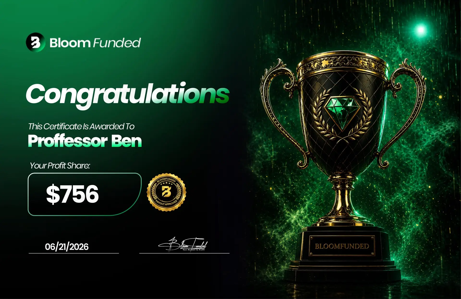 BloomFunded payout certificate awarded to Professor Ben for $756
